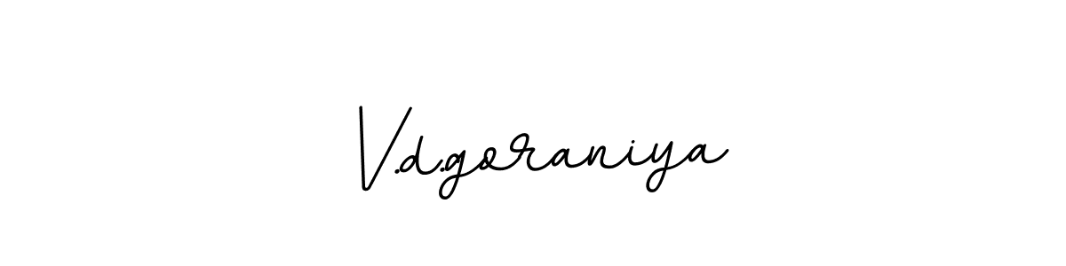 Best and Professional Signature Style for V.d.goraniya. BallpointsItalic-DORy9 Best Signature Style Collection. V.d.goraniya signature style 11 images and pictures png