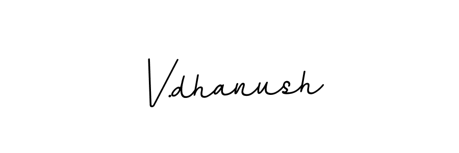 Also we have V.dhanush name is the best signature style. Create professional handwritten signature collection using BallpointsItalic-DORy9 autograph style. V.dhanush signature style 11 images and pictures png