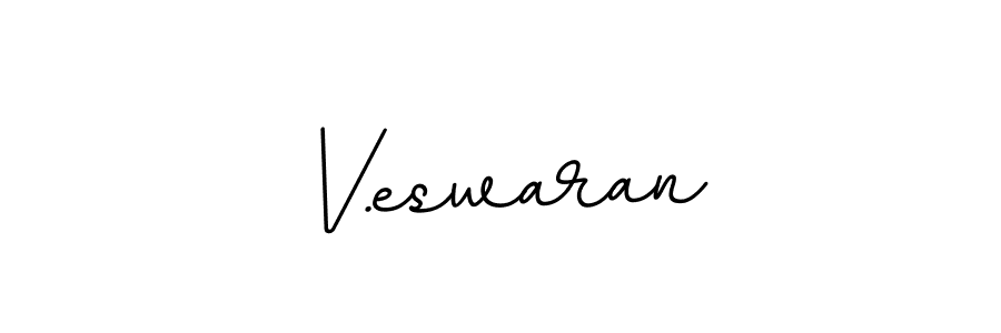 Also we have V.eswaran name is the best signature style. Create professional handwritten signature collection using BallpointsItalic-DORy9 autograph style. V.eswaran signature style 11 images and pictures png