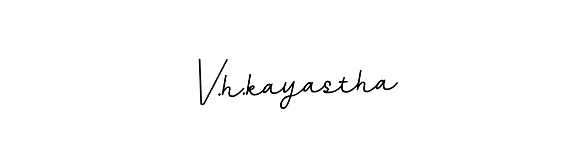 Also You can easily find your signature by using the search form. We will create V.h.kayastha name handwritten signature images for you free of cost using BallpointsItalic-DORy9 sign style. V.h.kayastha signature style 11 images and pictures png