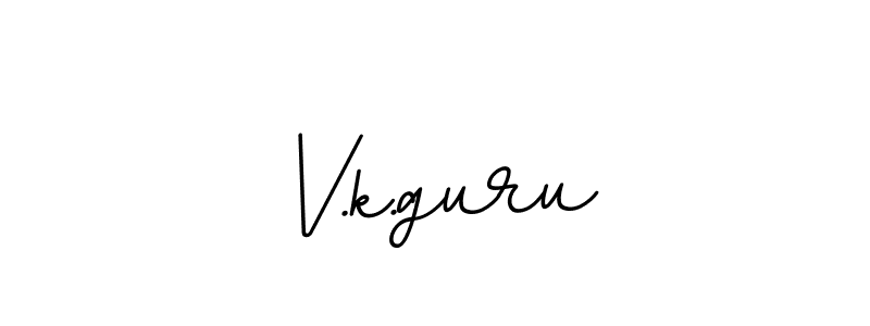 V.k.guru stylish signature style. Best Handwritten Sign (BallpointsItalic-DORy9) for my name. Handwritten Signature Collection Ideas for my name V.k.guru. V.k.guru signature style 11 images and pictures png