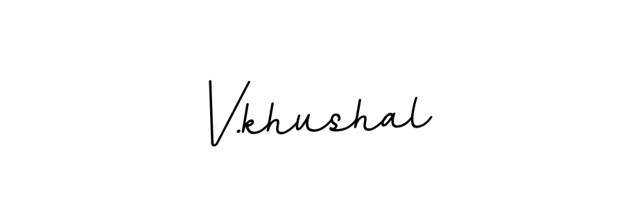 Similarly BallpointsItalic-DORy9 is the best handwritten signature design. Signature creator online .You can use it as an online autograph creator for name V.khushal. V.khushal signature style 11 images and pictures png