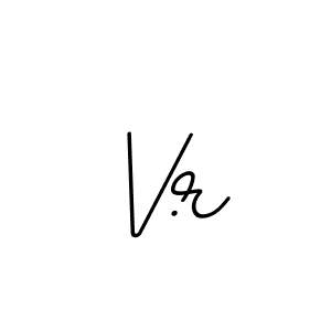 Also we have V.r name is the best signature style. Create professional handwritten signature collection using BallpointsItalic-DORy9 autograph style. V.r signature style 11 images and pictures png