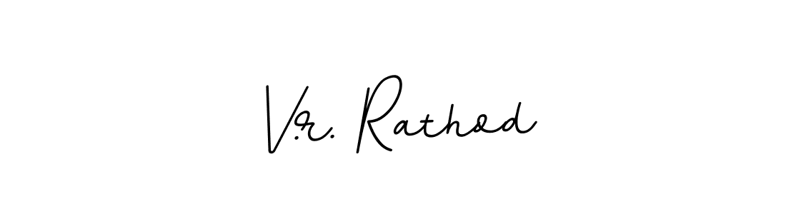 Use a signature maker to create a handwritten signature online. With this signature software, you can design (BallpointsItalic-DORy9) your own signature for name V.r. Rathod. V.r. Rathod signature style 11 images and pictures png
