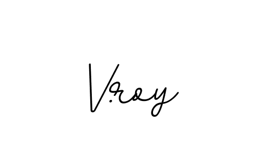 How to make V.roy signature? BallpointsItalic-DORy9 is a professional autograph style. Create handwritten signature for V.roy name. V.roy signature style 11 images and pictures png