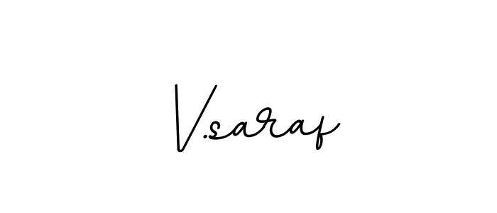 Use a signature maker to create a handwritten signature online. With this signature software, you can design (BallpointsItalic-DORy9) your own signature for name V.saraf. V.saraf signature style 11 images and pictures png