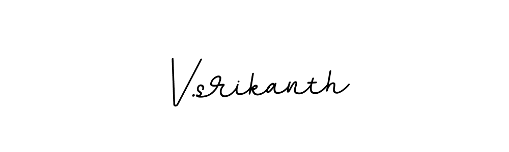 The best way (BallpointsItalic-DORy9) to make a short signature is to pick only two or three words in your name. The name V.srikanth include a total of six letters. For converting this name. V.srikanth signature style 11 images and pictures png