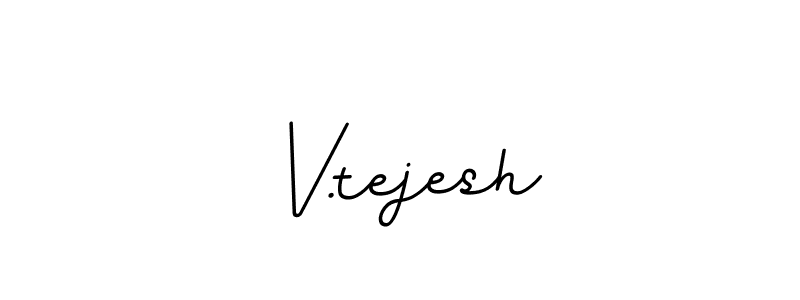 How to make V.tejesh name signature. Use BallpointsItalic-DORy9 style for creating short signs online. This is the latest handwritten sign. V.tejesh signature style 11 images and pictures png