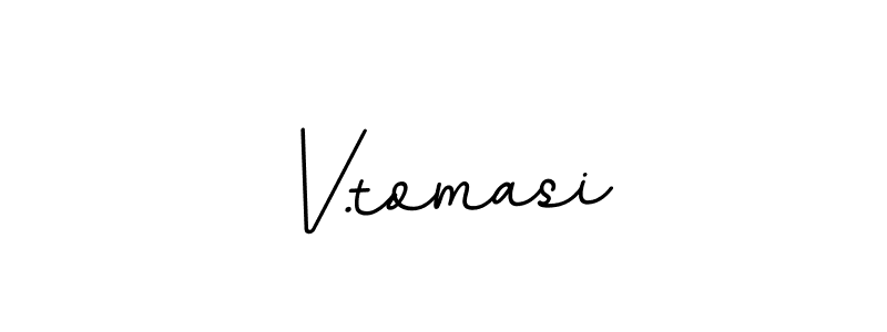 Also we have V.tomasi name is the best signature style. Create professional handwritten signature collection using BallpointsItalic-DORy9 autograph style. V.tomasi signature style 11 images and pictures png