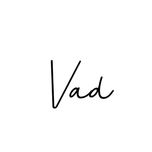 Use a signature maker to create a handwritten signature online. With this signature software, you can design (BallpointsItalic-DORy9) your own signature for name Vad. Vad signature style 11 images and pictures png