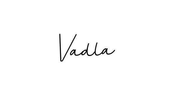 Design your own signature with our free online signature maker. With this signature software, you can create a handwritten (BallpointsItalic-DORy9) signature for name Vadla . Vadla  signature style 11 images and pictures png