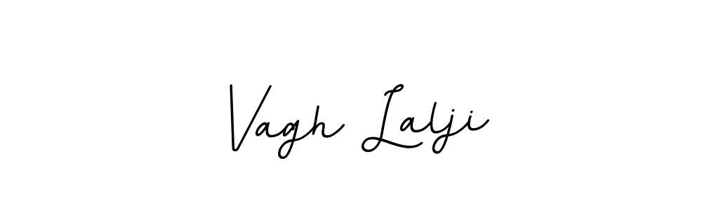 Make a beautiful signature design for name Vagh Lalji. With this signature (BallpointsItalic-DORy9) style, you can create a handwritten signature for free. Vagh Lalji signature style 11 images and pictures png