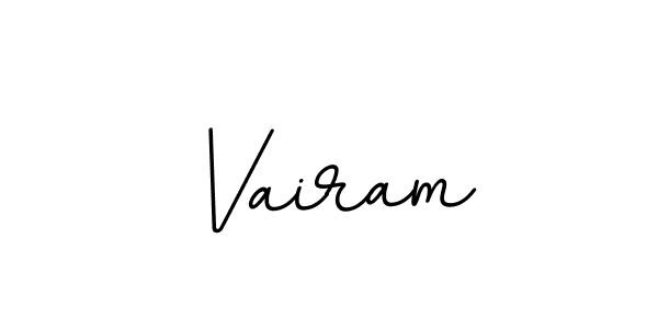 Create a beautiful signature design for name Vairam. With this signature (BallpointsItalic-DORy9) fonts, you can make a handwritten signature for free. Vairam signature style 11 images and pictures png