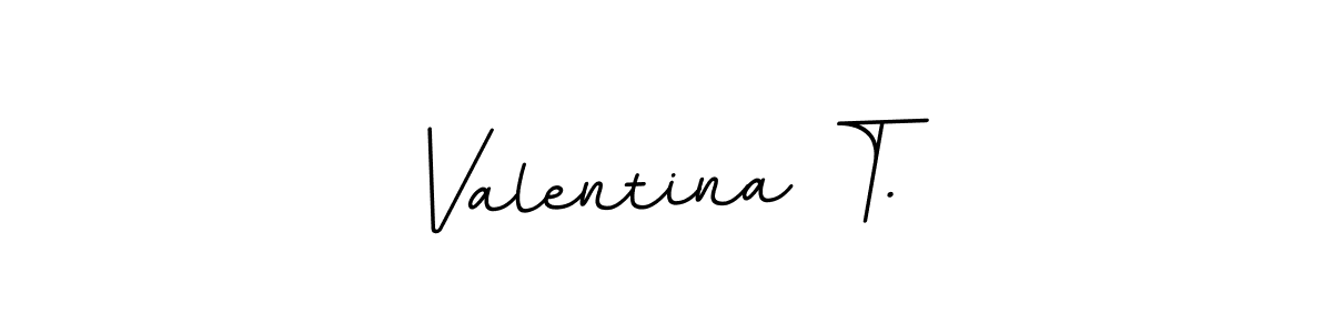 Use a signature maker to create a handwritten signature online. With this signature software, you can design (BallpointsItalic-DORy9) your own signature for name Valentina T.. Valentina T. signature style 11 images and pictures png