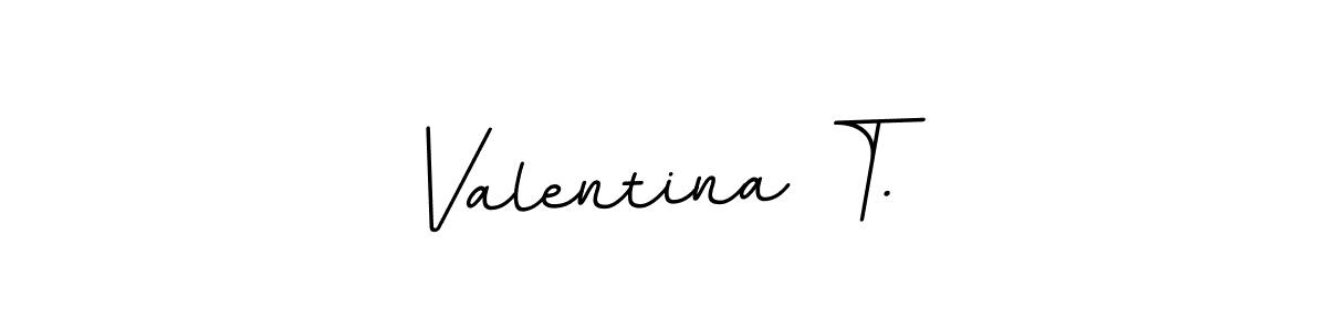Create a beautiful signature design for name Valentina T.. With this signature (BallpointsItalic-DORy9) fonts, you can make a handwritten signature for free. Valentina T. signature style 11 images and pictures png