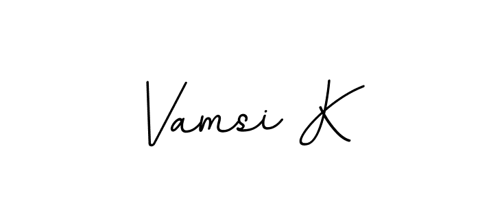 Vamsi K stylish signature style. Best Handwritten Sign (BallpointsItalic-DORy9) for my name. Handwritten Signature Collection Ideas for my name Vamsi K. Vamsi K signature style 11 images and pictures png