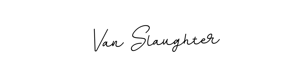 Create a beautiful signature design for name Van Slaughter. With this signature (BallpointsItalic-DORy9) fonts, you can make a handwritten signature for free. Van Slaughter signature style 11 images and pictures png