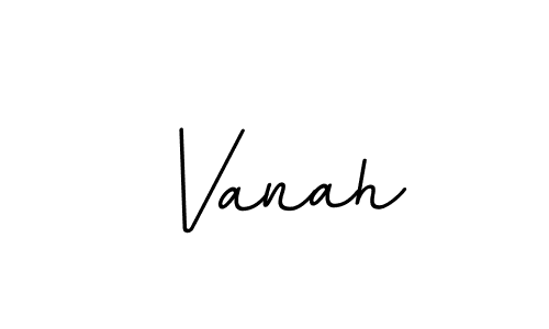 It looks lik you need a new signature style for name Vanah. Design unique handwritten (BallpointsItalic-DORy9) signature with our free signature maker in just a few clicks. Vanah signature style 11 images and pictures png
