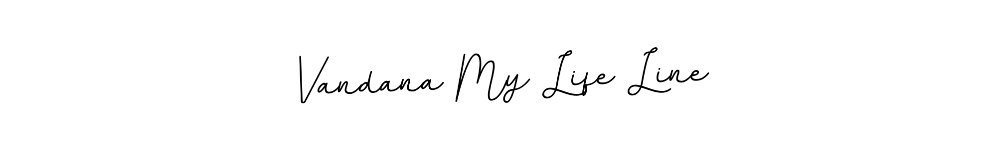 The best way (BallpointsItalic-DORy9) to make a short signature is to pick only two or three words in your name. The name Vandana My Life Line include a total of six letters. For converting this name. Vandana My Life Line signature style 11 images and pictures png