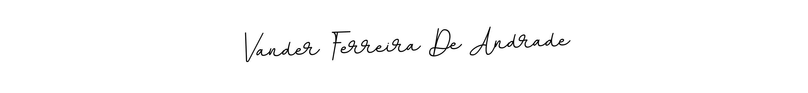 Similarly BallpointsItalic-DORy9 is the best handwritten signature design. Signature creator online .You can use it as an online autograph creator for name Vander Ferreira De Andrade. Vander Ferreira De Andrade signature style 11 images and pictures png