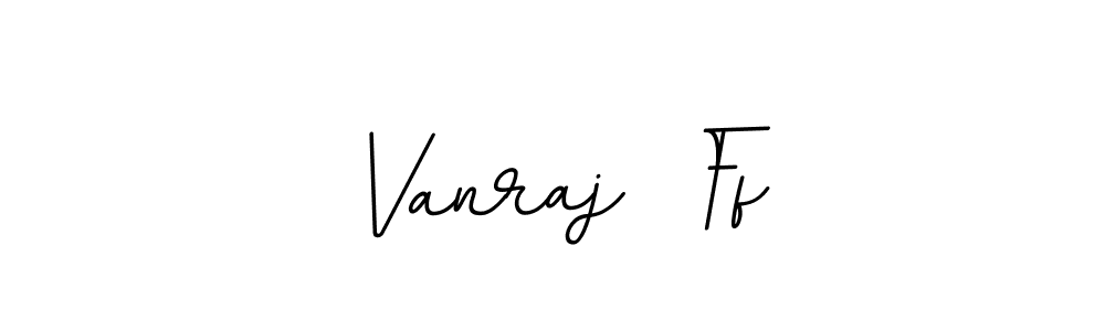 Once you've used our free online signature maker to create your best signature BallpointsItalic-DORy9 style, it's time to enjoy all of the benefits that Vanraj  Ff name signing documents. Vanraj  Ff signature style 11 images and pictures png