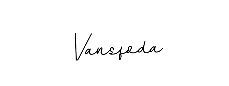 How to Draw Vansfoda signature style? BallpointsItalic-DORy9 is a latest design signature styles for name Vansfoda. Vansfoda signature style 11 images and pictures png
