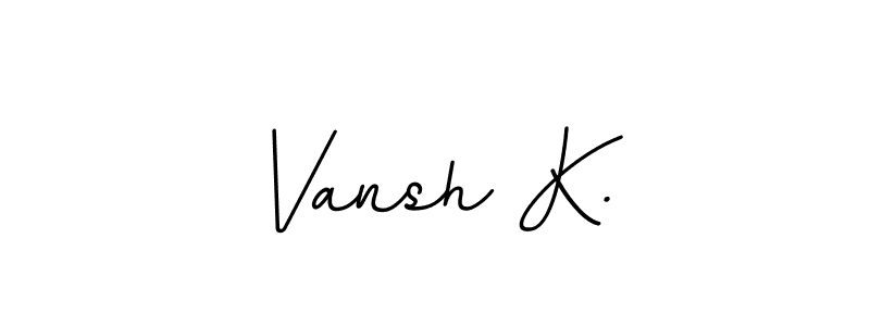The best way (BallpointsItalic-DORy9) to make a short signature is to pick only two or three words in your name. The name Vansh K. include a total of six letters. For converting this name. Vansh K. signature style 11 images and pictures png