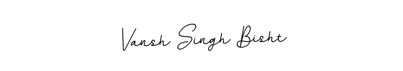 You should practise on your own different ways (BallpointsItalic-DORy9) to write your name (Vansh Singh Bisht) in signature. don't let someone else do it for you. Vansh Singh Bisht signature style 11 images and pictures png