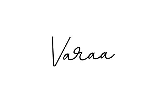 Create a beautiful signature design for name Varaa. With this signature (BallpointsItalic-DORy9) fonts, you can make a handwritten signature for free. Varaa signature style 11 images and pictures png