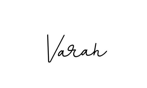 Use a signature maker to create a handwritten signature online. With this signature software, you can design (BallpointsItalic-DORy9) your own signature for name Varah. Varah signature style 11 images and pictures png