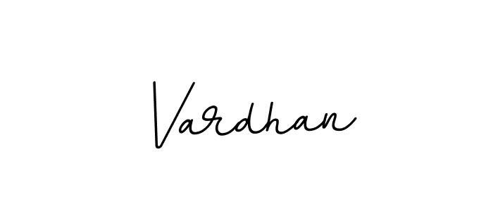 Use a signature maker to create a handwritten signature online. With this signature software, you can design (BallpointsItalic-DORy9) your own signature for name Vardhan. Vardhan signature style 11 images and pictures png