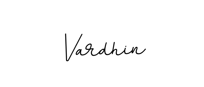 Vardhin stylish signature style. Best Handwritten Sign (BallpointsItalic-DORy9) for my name. Handwritten Signature Collection Ideas for my name Vardhin. Vardhin signature style 11 images and pictures png