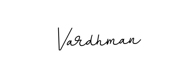 It looks lik you need a new signature style for name Vardhman. Design unique handwritten (BallpointsItalic-DORy9) signature with our free signature maker in just a few clicks. Vardhman signature style 11 images and pictures png