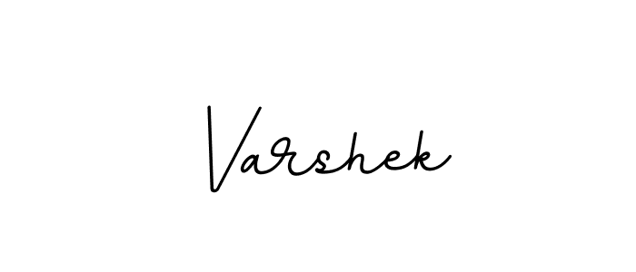 Also we have Varshek name is the best signature style. Create professional handwritten signature collection using BallpointsItalic-DORy9 autograph style. Varshek signature style 11 images and pictures png