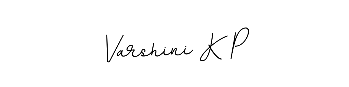 if you are searching for the best signature style for your name Varshini K P. so please give up your signature search. here we have designed multiple signature styles  using BallpointsItalic-DORy9. Varshini K P signature style 11 images and pictures png