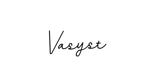 Check out images of Autograph of Vasyst name. Actor Vasyst Signature Style. BallpointsItalic-DORy9 is a professional sign style online. Vasyst signature style 11 images and pictures png