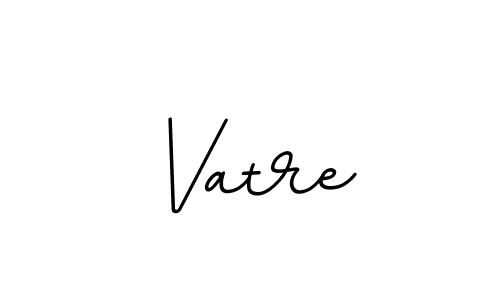 You can use this online signature creator to create a handwritten signature for the name Vatre. This is the best online autograph maker. Vatre signature style 11 images and pictures png