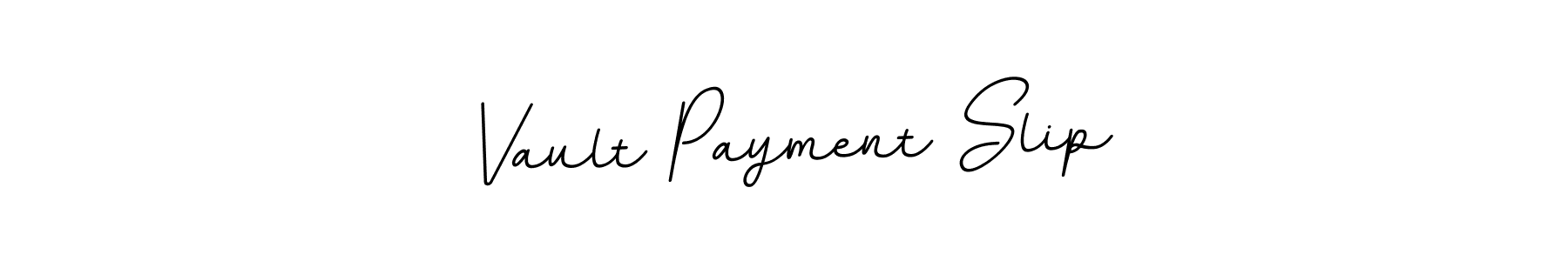 Here are the top 10 professional signature styles for the name Vault Payment Slip. These are the best autograph styles you can use for your name. Vault Payment Slip signature style 11 images and pictures png