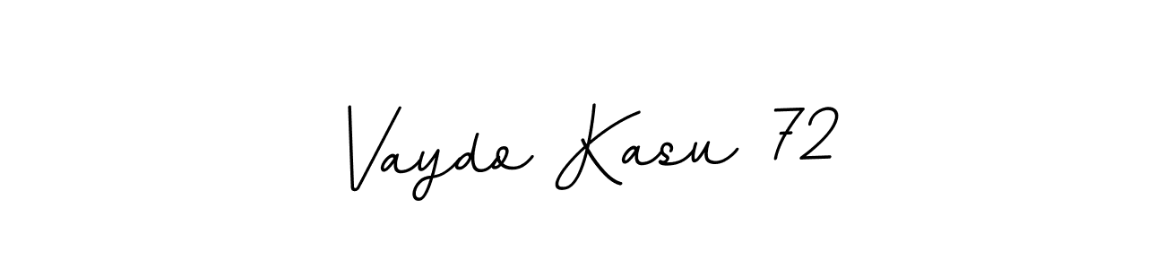 You can use this online signature creator to create a handwritten signature for the name Vaydo Kasu 72. This is the best online autograph maker. Vaydo Kasu 72 signature style 11 images and pictures png