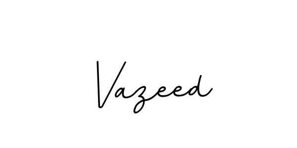 Create a beautiful signature design for name Vazeed. With this signature (BallpointsItalic-DORy9) fonts, you can make a handwritten signature for free. Vazeed signature style 11 images and pictures png