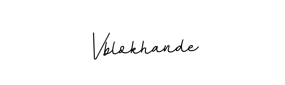 It looks lik you need a new signature style for name Vblokhande. Design unique handwritten (BallpointsItalic-DORy9) signature with our free signature maker in just a few clicks. Vblokhande signature style 11 images and pictures png