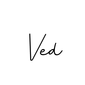 You should practise on your own different ways (BallpointsItalic-DORy9) to write your name (Ved) in signature. don't let someone else do it for you. Ved signature style 11 images and pictures png