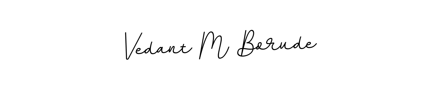 Make a beautiful signature design for name Vedant M Borude. With this signature (BallpointsItalic-DORy9) style, you can create a handwritten signature for free. Vedant M Borude signature style 11 images and pictures png