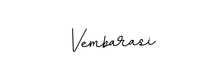 You should practise on your own different ways (BallpointsItalic-DORy9) to write your name (Vembarasi) in signature. don't let someone else do it for you. Vembarasi signature style 11 images and pictures png