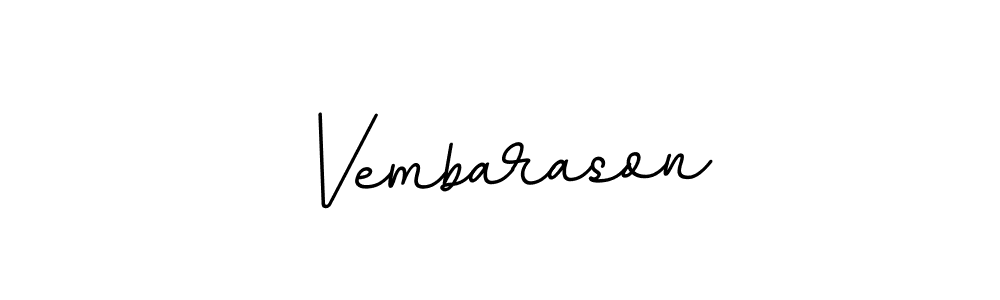 Make a beautiful signature design for name Vembarason. With this signature (BallpointsItalic-DORy9) style, you can create a handwritten signature for free. Vembarason signature style 11 images and pictures png