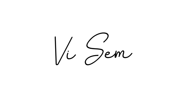 You should practise on your own different ways (BallpointsItalic-DORy9) to write your name (Vi Sem) in signature. don't let someone else do it for you. Vi Sem signature style 11 images and pictures png