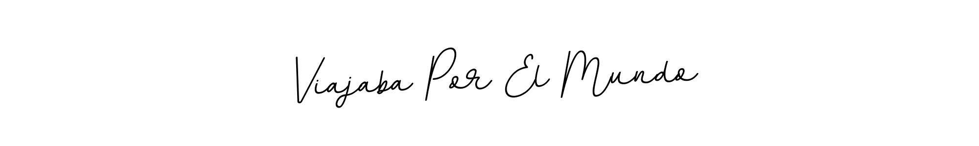 Once you've used our free online signature maker to create your best signature BallpointsItalic-DORy9 style, it's time to enjoy all of the benefits that Viajaba Por El Mundo name signing documents. Viajaba Por El Mundo signature style 11 images and pictures png