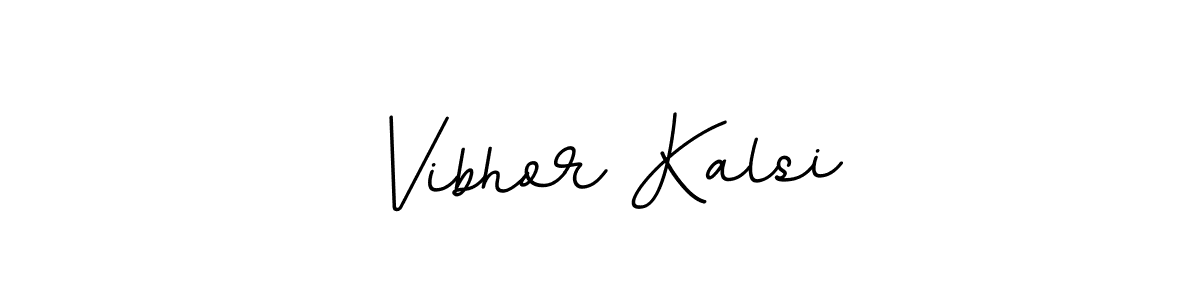 You should practise on your own different ways (BallpointsItalic-DORy9) to write your name (Vibhor Kalsi) in signature. don't let someone else do it for you. Vibhor Kalsi signature style 11 images and pictures png