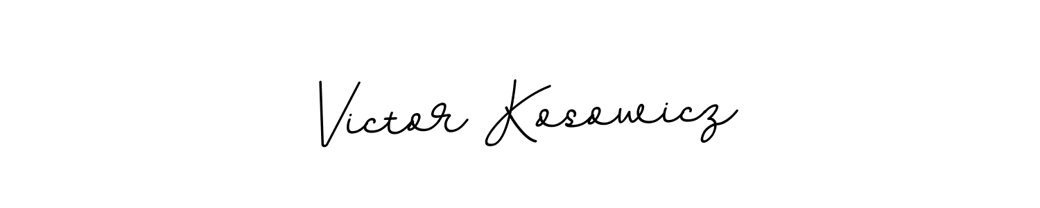 It looks lik you need a new signature style for name Victor Kosowicz. Design unique handwritten (BallpointsItalic-DORy9) signature with our free signature maker in just a few clicks. Victor Kosowicz signature style 11 images and pictures png