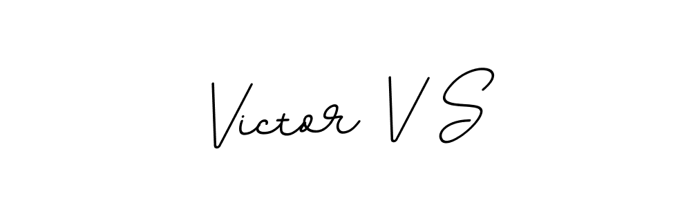 Use a signature maker to create a handwritten signature online. With this signature software, you can design (BallpointsItalic-DORy9) your own signature for name Victor V S. Victor V S signature style 11 images and pictures png